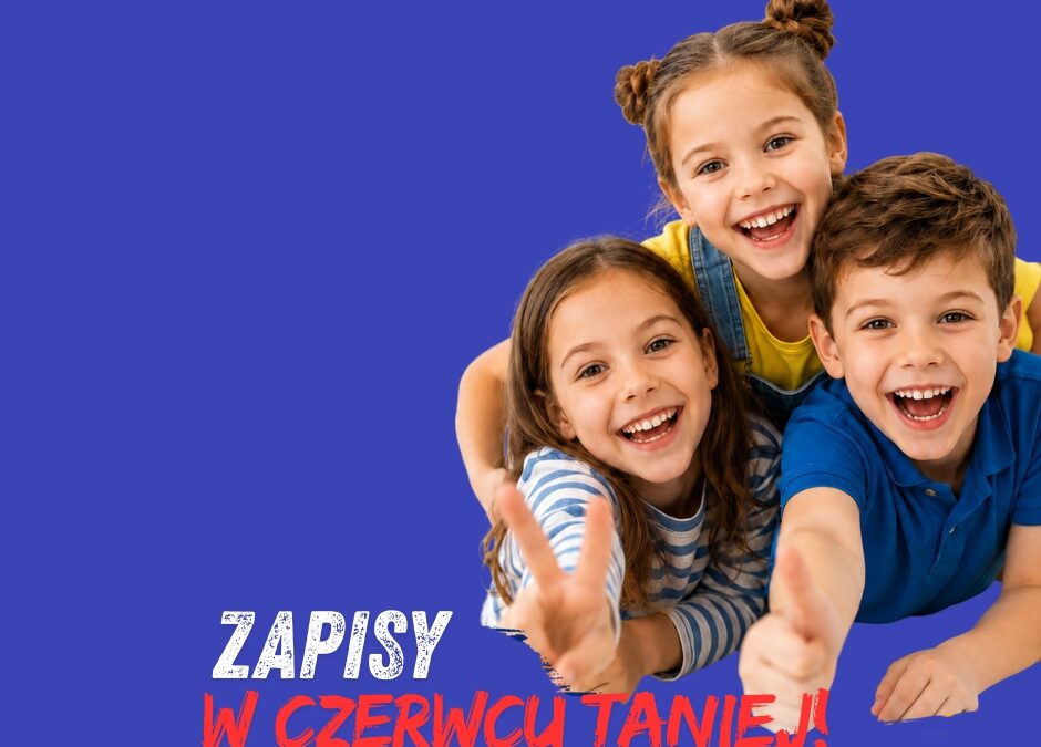 Zapisy przedwakacyjne
